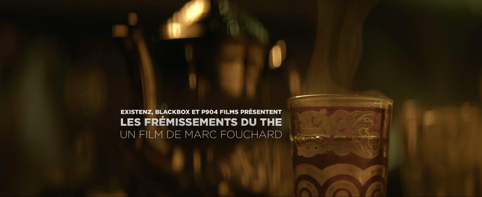 Court métrage Les frémissements du thé de Marc Fouchard (2014)